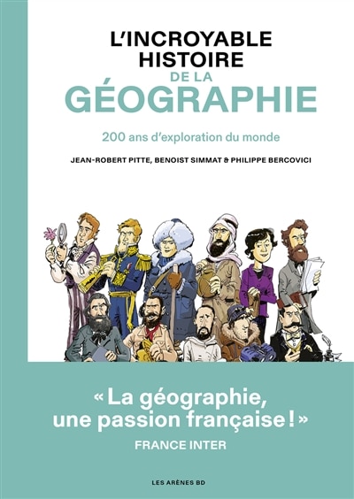 Front cover_L'incroyable histoire de la géographie : 200 ans d'exploration du monde