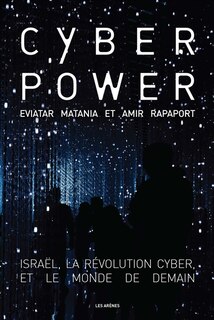 Couverture_Cyberpower : Israël, la révolution cyber et le monde de demain