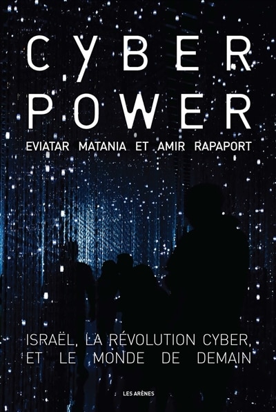 Couverture_Cyberpower : Israël, la révolution cyber et le monde de demain