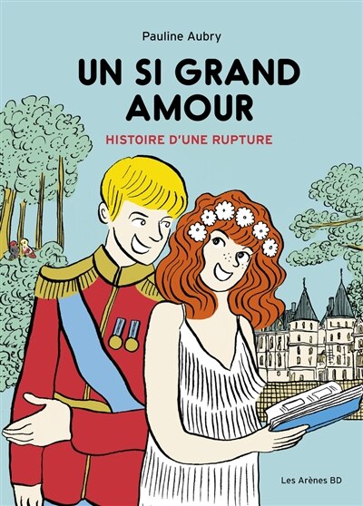 Un si grand amour: histoire d'une rupture