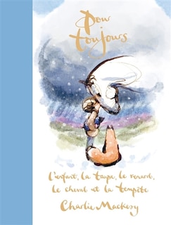 Couverture_Pour toujours : l'enfant, la taupe, le renard, le cheval et la tempete