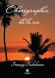 Couverture_Chorégraphie de la vie