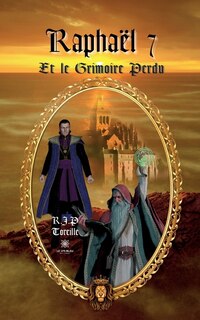 Front cover_Raphaël 7 Et le Grimoire Perdu