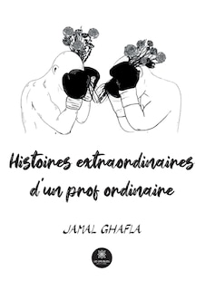 Front cover_Histoires extraordinaires d'un prof ordinaire