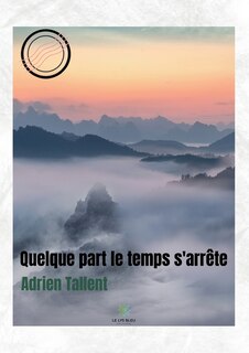 Front cover_Quelque part le temps s'arrête