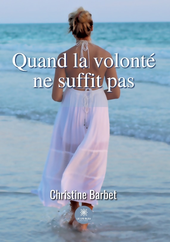 Couverture_Quand la volont&eacute; ne suffit pas