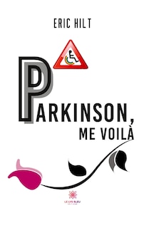 Parkinson, me voilà