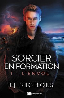 L' envol: Sorcier en formation, T1