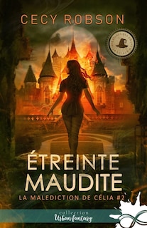 Couverture_Etreinte maudite : La malédiction de Célia, T2