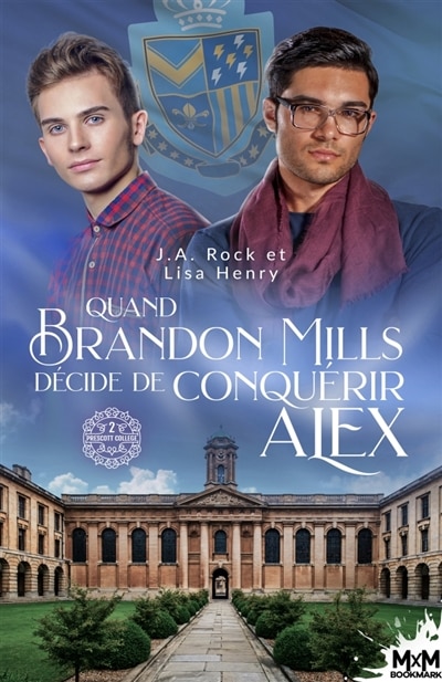 Couverture_Quand Brandon Mills d&eacute;cide de conqu&eacute;rir Alex