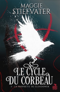 Couverture_La Prophétie de Glendower : Le cycle du corbeau, T1