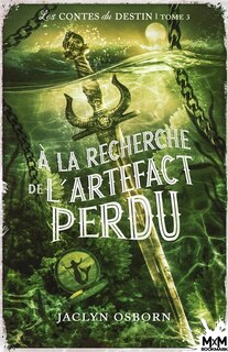 Couverture_A la recherche de l'artefact perdu