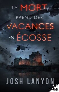 Couverture_La Mort prend des vacances en Ecosse