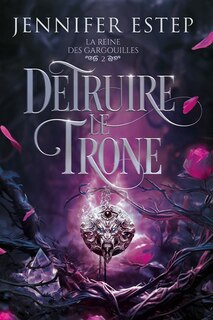 Couverture_DETRUIRE LE TRONE