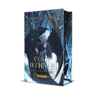 Front cover_La Cour de l'Hiver (Edition Relié) : Les Secrets du Givre et de la Neige 1