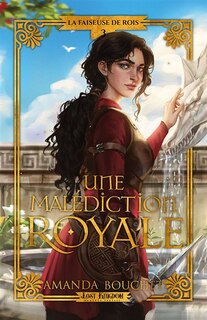 Couverture_Une mal&eacute;diction royale (Edition Reli&eacute;)