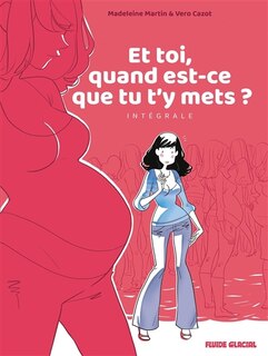 Couverture_Et toi, quand est-ce que tu t'y mets ? : int&eacute;grale