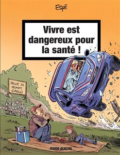 Couverture_Vivre est dangereux pour la sant&eacute; !, Vol. 2