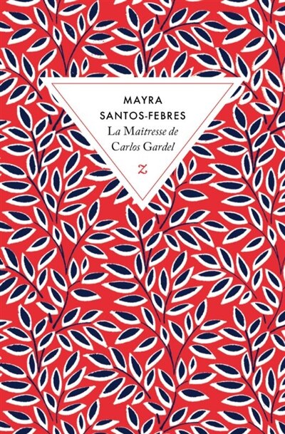 Couverture_La ma&icirc;tresse de Carlos Gardel