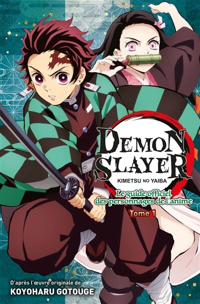 Front cover_Demon slayer : Kimetsu no yaiba : le guide officiel des personnages de l'anime, Vol. 1