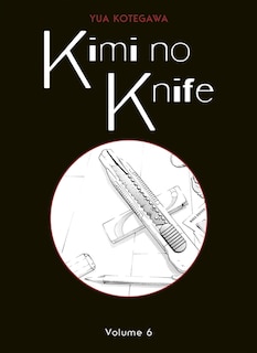 Front cover_Kimi no knife Tome 6