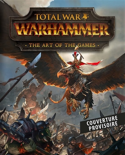 Couverture_Total war : Warhammer : tout l'art du jeu