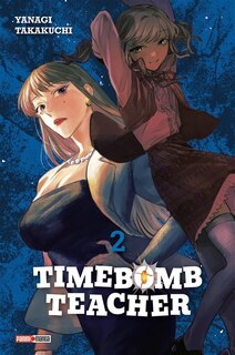 Front cover_Timebomb teacher, Vol. 2