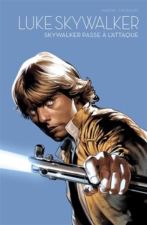 Front cover_Luke Skywalker : Skywalker passe à l'attaque