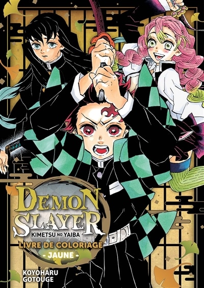 Front cover_Demon slayer : Kimetsu no yaiba : livre de coloriage jaune