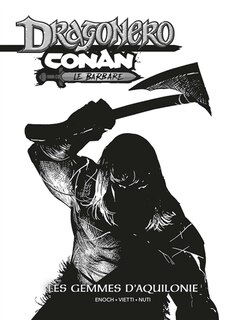 Couverture_Dragonero, Conan le Barbare : les gemmes d'Aquilonie