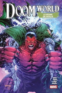Couverture_Doom world : le r&egrave;gne de Fatalis, Vol. 4