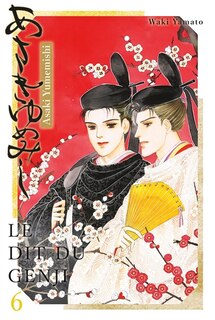 Couverture_Asaki Yumemishi : le dit du Genji, Vol. 6