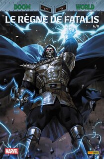 Couverture_Doom world : le r&egrave;gne de Fatalis, Vol. 6