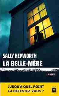 La belle-mère de Sally Hepworth