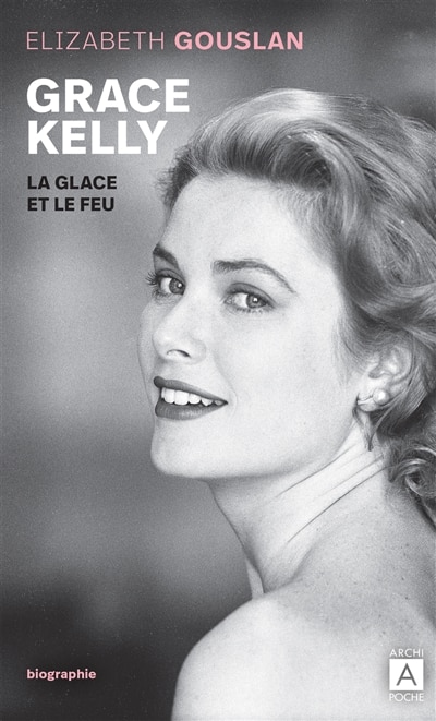 Grace de Monaco : la glace et le feu