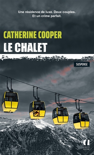 Le chalet: suspense