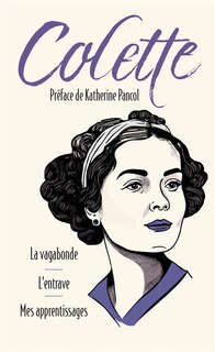Front cover_La vagabonde ; L'entrave ; Mes apprentissages