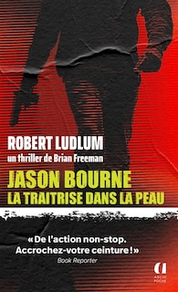 Couverture_Jason Bourne : la traîtrise dans la peau