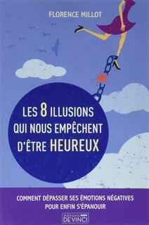 Couverture_Les 8 illusions qui nous empêchent d'être heureux