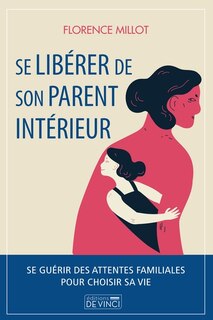 Couverture_Se libérer de son parent intérieur