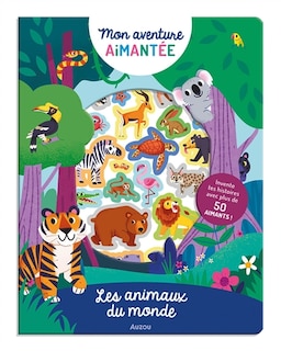 Front cover_Les animaux du monde : invente tes histoires avec plus de 50 aimants !