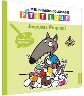 Couverture_Mes premiers coloriages P'tit Loup : joyeuses Pâques !