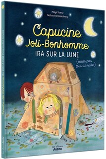 Front cover_Capucine Joli-Bonhomme ira sur la Lune (mais pas tout de suite)