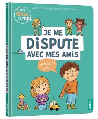 Couverture_Je me dispute avec mes amis : comment ça se fait ?