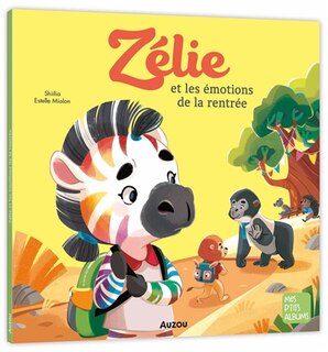 Couverture_Zélie et les émotions de la rentrée
