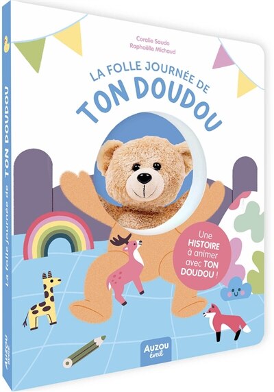 Front cover_La folle journée de ton doudou : une histoire à animer avec ton doudou !