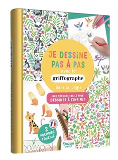 Front cover_Je dessine pas à pas avec le griffographe : une méthode facile pour dessiner à l'infini !. Dans la jungle