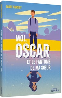 Couverture_Moi, Oscar et le fantôme de ma soeur