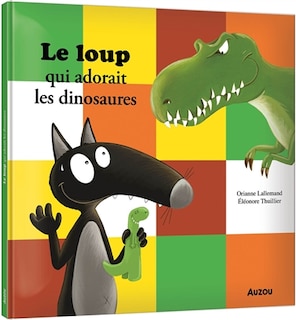 Front cover_Le loup qui adorait les dinosaures