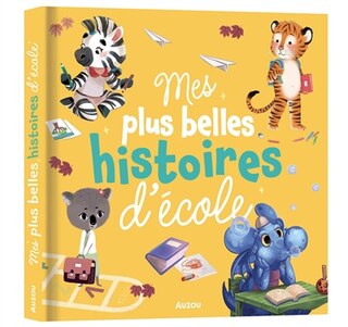 Front cover_MES PLUS BELLES HISTOIRES D'&Eacute;COLE